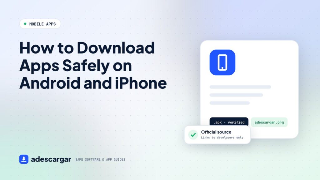 How to download apps safely on Android and iPhone